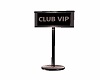 club vip signs