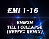 EMIN3M - Till I Collapse