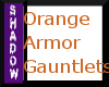 {SP}Orange Gauntlets