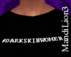 Dark Skin Women Tshirt