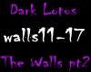 The Walls Dark Lotus pt2