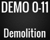 DEMO - Demolition