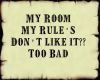 MY room My rules
