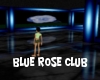 Blue rose club 