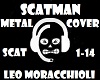 Scatman / Metal Cover