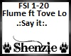 Flume ft Tove Lo- Say it