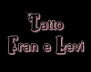 Tattoo Fran e Levi e