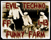 Evil Techno Funny Farm