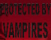 Protected By Vamps