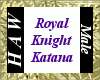 Royal Knight Katana M