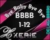 BBBB Bye Baby Bye Bye