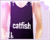 ♥ Catfish