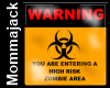 High Risk Zombie Area