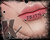 K̷| Death LipTat