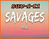 `S` Savages