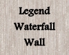 6v3| LegendWaterfallWall