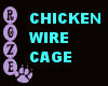 *R* Chicken Wire
