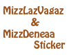 Me & MizzDeneaa Sticker