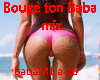 Bouge ton Baba mix dance