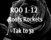 Roots Rockets Tak to ja