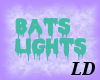 Sweet Bats Ligths