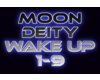 MoonDeity - Wake up!