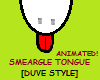 SMEARGLE TONGUE