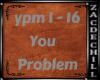 You Problem
