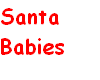 Santa Babies