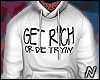 Get Rich Hoodie H/D