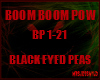 BEP- Boom boom pow