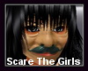 !~TC~! Scare THe Girls