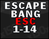 Escape Bang