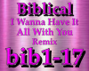 Biblical - I Wanna Have