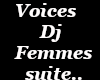 voices dj femmes suite