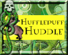 Hufflepuff Huddle