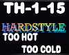 HS/HC Too Hot Too Cold