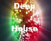 Deep House - Ah