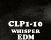 EDM RMX - WHISPER