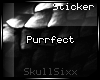 s|s Purrfect . stkr