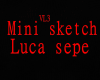 Mini sketch Luca sepe3