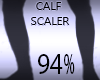 Calf Width Scaler 94%