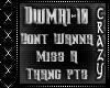 DontWannaMissAThangP1