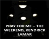 the weeknd pray for me