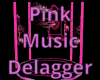Pink Music Delagger