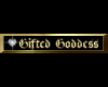 Gifted Goddess gold TAG