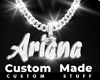 Custom Ariana Chain