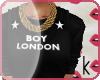 K ~ Boy London