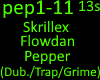 Skrillex Flowdan Pepper