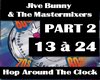 Hop Around The Clock 2